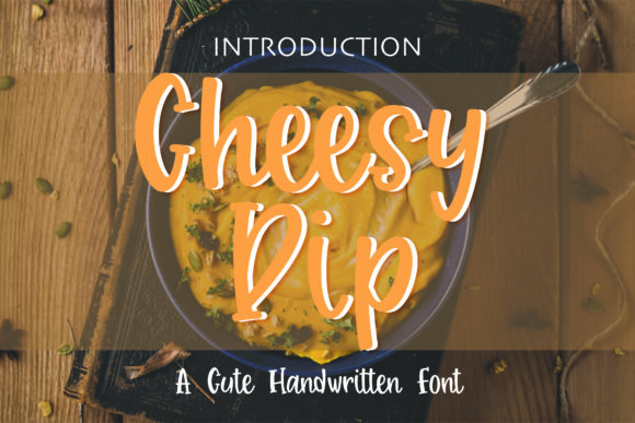 Cheesy Dip Font for Handmade Creations