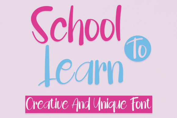 School to Learn: A Handwritten Font That Feels Like Your Brand’s First Real Smile